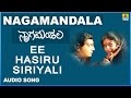 Ee Hasiru Siriyali | Nagamandala Kannada Movie | Prakash Rai, Vijayalakshmi