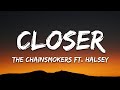 The Chainsmokers - Closer (Lyrics) ft. Halsey