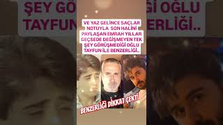 Emrah Yillar Geçzede Herşey Deği̇şsede Deği̇şmeyen Tek Şey Görüşmedi̇ği̇ Oğlu Tayfun İle Benzerli̇ği̇..