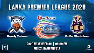 Match 6 - Kandy Tuskers vs Galle Gladiators | LPL 2020