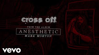 Watch Mark Morton Cross Off feat Chester Bennington video