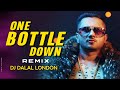 One Bottle Down | Club Remix | DJ Dalal London | Yo Yo Honey Singh | Bollywood Party Songs