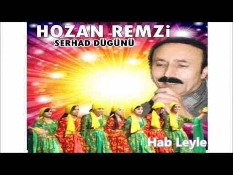 Hozan Remzi - Hab Leyle - Gowend Grani Dawete Halay Hozan Remzi - Hab Leyle - Gowend Grani Dawete Halay