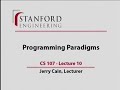 Lecture 10 | Programming Paradigms (Stanford