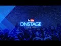 YouTube OnStage LIVE at VidCon: Weds 6/21/17 7pm PT