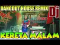 DJ KERETA MALAM REMIX - HOUSE REMIX DJ ORGEN TUNGGAL TERBARU 2020 || FADLI VADDERO