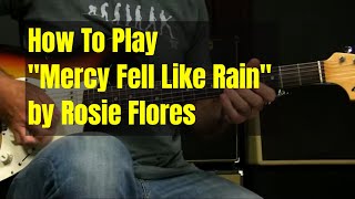 Blues Guitar Lesson | Mercy Fell Like Rain by Rosie Flores