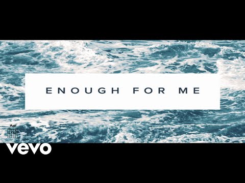 Enough For Me Video