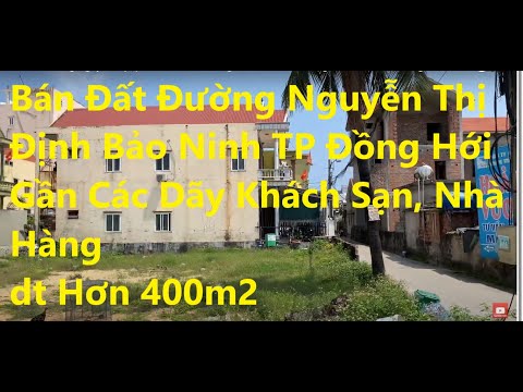 Bán Đất Đường Nguyễn Thị Định Bảo Ninh TP Đồng Hới, Lô Góc Gần Dãy Khách Sạn, Nhà Hàng, dt hơn 400m2