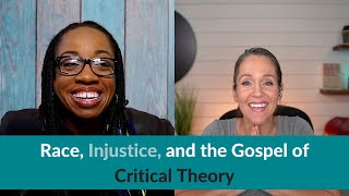 Race, Injustice, and the Gospel of Critical Race Theory, With Monique Duson —#72