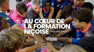 Nice Label Ep. 1 - Au Coeur De La Formation Niçoise