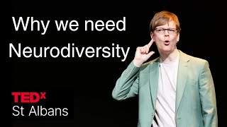 Why We Need Neurodiversity Nathaniel Hawley Tedxst Albans