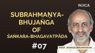 Subrahmanya-Bhujanga Of Sankara-Bhagavatpada - 07 23-24 Prof. Ramasubramanian