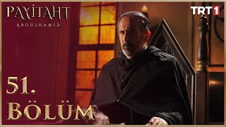 Payitaht Abdülhamid 51. Bölüm Hd