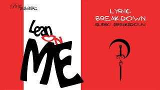 Papi Shank - Lean On Me (Lyric Breakdown)
