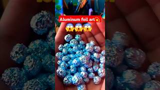 Aluminum Foil Art Aluminum Foil Craft
