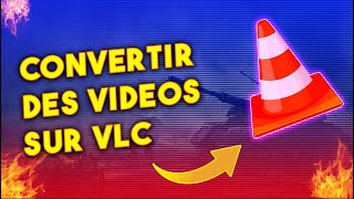 Convertir Des Videos Sur Vlc Changer Le Format Des Videos Tres Simple