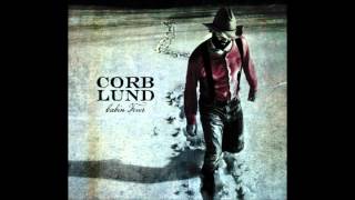 Watch Corb Lund Drink It Like You Mean It video