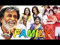 Rajinikanth Family With Parents, Wife, Daughters, Brother and Grandchildren