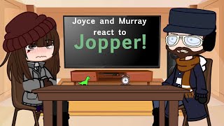 Joyce And Murray React To Jopper! || Original || Read Description