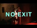 The "Live-Cinematic" NO EXIT in Toronto