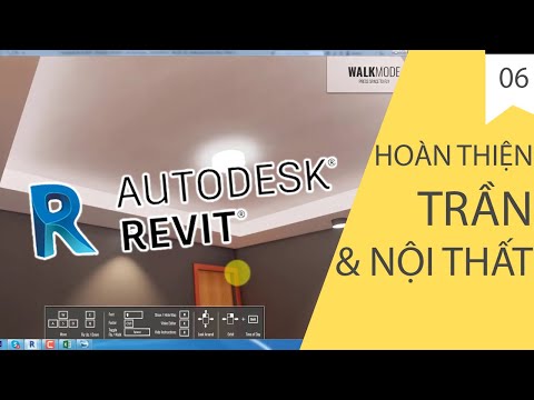 TỰ HỌC REVIT KIẾN TRÚC - BÀI 06 - TRẦN & HOÀN THIỆN NỘI THẤT