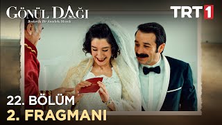 Gönül Dağı 22. Bölüm 2. Fragmanı