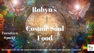 22 November 2022 ~ Robyn's Cosmic Soul Food ~ Ep 56