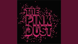 Watch Pink Dust Time Will Tell video