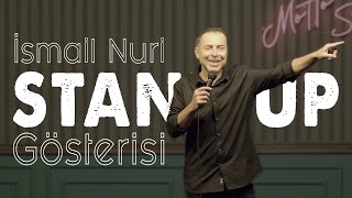 İsmail Nuri | Stand-Up Gösterisi