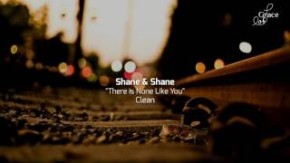 Watch Shane  Shane There Is None Like You video