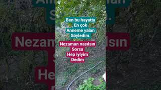 Ençok Anneme Yalan Söyledim