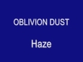 OBLIVION DUST - Haze
