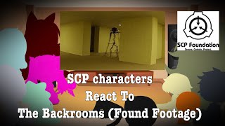 SCP characters React To The Backrooms (Found Footage)