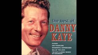 Watch Danny Kaye Ive Got A Lovely Bunch Of Coconuts video