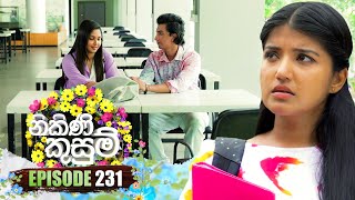 Nikini Kusum | Episode 231 | 07th August 2024