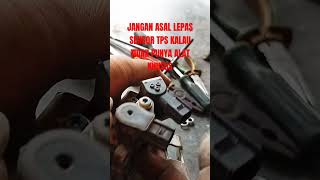 Jangan Asal Lepas Sensor Tps Kalau Tidak Punya Alat Khusus