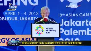 Kecewa...!!!! Pembatasan Hak Siar Asian Games 2018