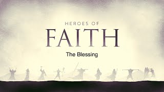 Heroes of Faith Week 3