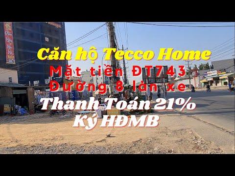 Căn hộ Tecco Home Bình Dương, Thanh toán 21% ký HĐMB - Tâm Ny Hồ