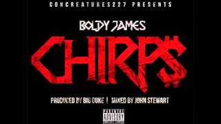 Watch Boldy James Chirps video