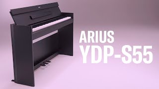 Yamaha Digital Piano ARIUS YDP-S55 Overview