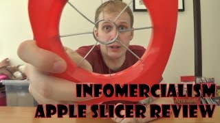 Infomercialism: Apple Slicer