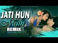 Jati Hun Main | Remix | Kush Hell Mix | Kumar Sanu | Alka Yagnik | SRK | Kajol | karan Arjun