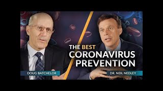 De Beste Preventie tegen het Coronavirus - Doug Batchelor & dr. Neil Nedley