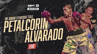 LIVE: Petalcorin vs Alvarado | IBF World Junior Flyweight Championship | ESPN5 Boxing