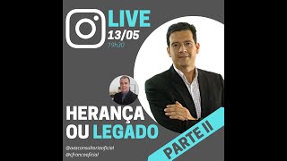 O que você vai deixar, Herança ou Legado? Part2 Episodio 2 - Cristiano Franco e Adriano