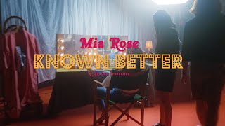 Watch Mia Rose Known Better video