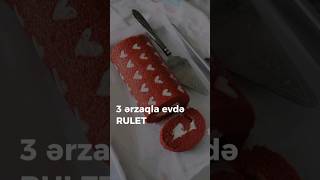 Asan Rulet Resepti, 3 Ərzaqla Asan Şirniyyat