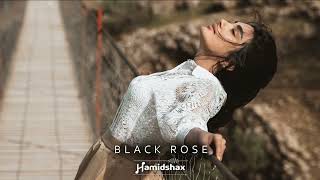 Hamidshax - Black Rose (Original Mix)